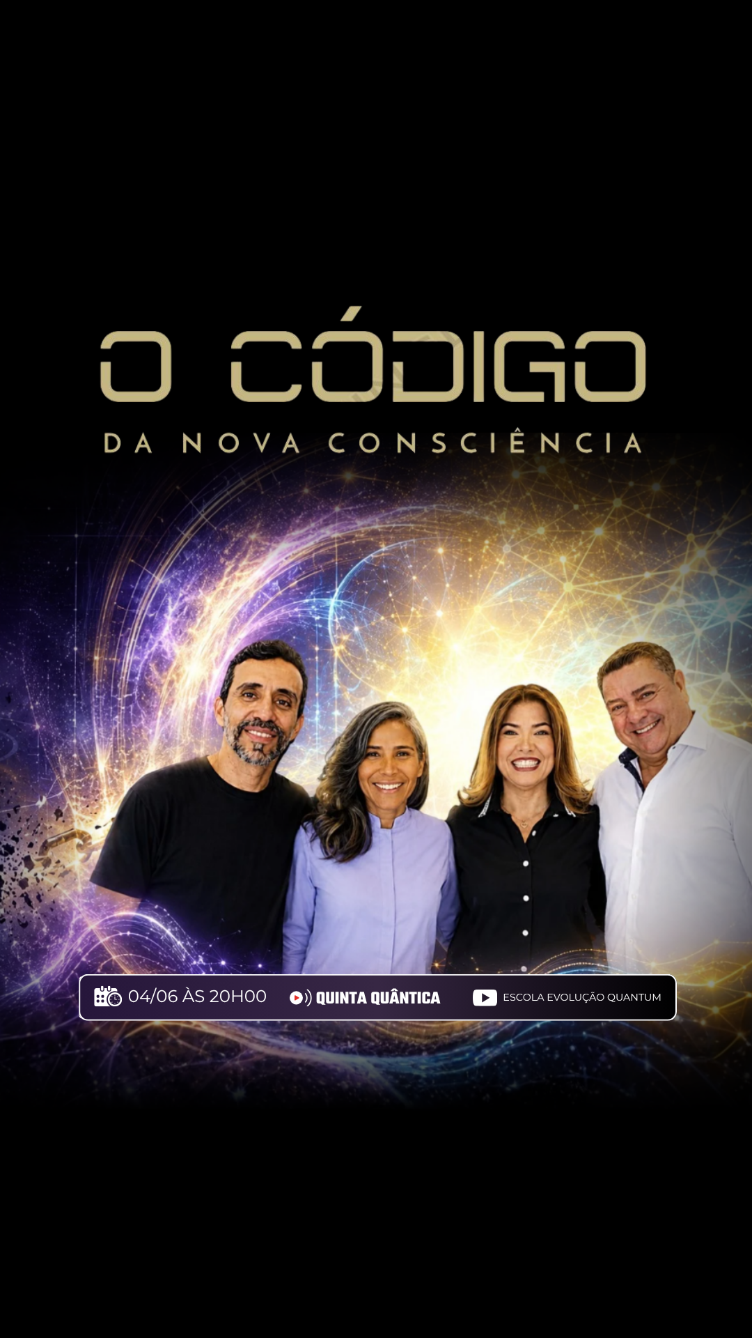 O Código da Nova Consciência — Quinta Quântica 04/06 às 20h